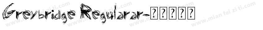 Greybridge Regularar字体转换